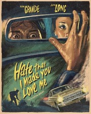 Listing image for Poster for Ariana Grande’s music video for ‘hate that i made you love me.’
