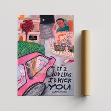 Listing image for If I Had Legs I'd Kick You official Poster